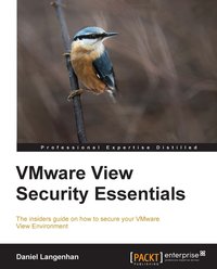 VMware View Security Essentials - Daniel Langenhan - ebook