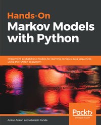 Hands-On Markov Models with Python - Ankur Ankan - ebook