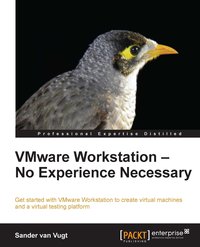 VMware Workstation - No Experience Necessary - Sander van Vugt - ebook