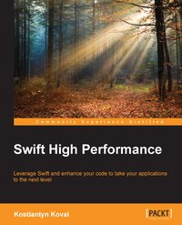 Swift High Performance - Kostiantyn Koval - ebook