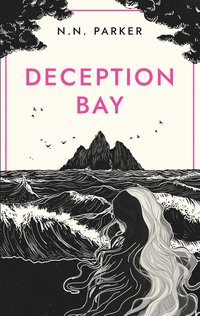 Deception Bay - N N Parker - ebook