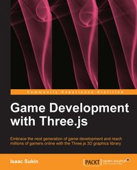 Game Development with Three.js - Isaac Sukin - ebook