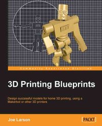 3D Printing Blueprints - Joe Larson - ebook