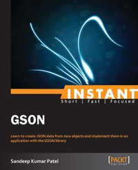 Instant GSON - Sandeep Kumar Patel - ebook