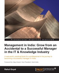 Management in India: Grow from an Accidental to a successful manager in the IT & knowledge industry - Rahul Goyal - ebook
