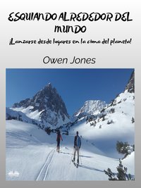 Esquiando Alrededor Del Mundo - Owen Jones - ebook