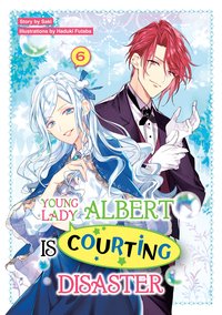 Young Lady Albert Is Courting Disaster: Volume 6 - Saki - ebook