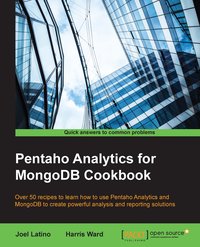 Pentaho Analytics for MongoDB Cookbook - Joel Latino - ebook