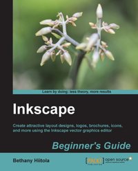 Inkscape Beginner's Guide - Bethany Hiitola - ebook