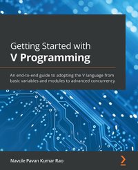 Getting Started with V Programming - Navule Pavan Kumar Rao - ebook
