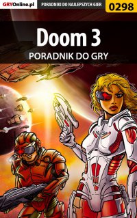 Doom III - poradnik do gry - Krystian Smoszna - ebook