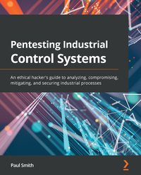 Pentesting Industrial Control Systems - Paul Smith - ebook
