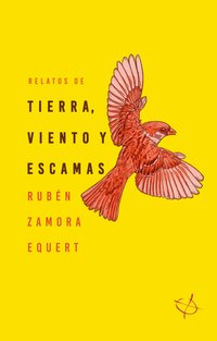 Relatos de tierra, viento y escamas - Ruben Zamora Equert - ebook