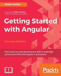 Getting Started with Angular - Second edition - Minko Gechev - ebook
