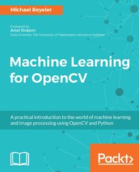 Machine Learning for OpenCV - Michael Beyeler - ebook