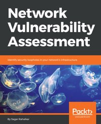 Network Vulnerability Assessment - Sagar Rahalkar - ebook