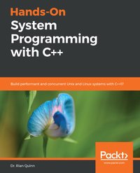Hands-On System Programming with C++ - Dr. Rian Quinn - ebook