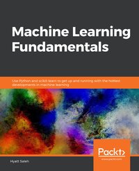 Machine Learning Fundamentals - Hyatt Saleh - ebook