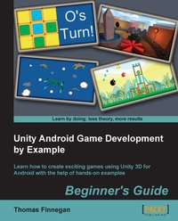 Unity Android Game Development by Example Beginner's Guide - Thomas James Finnegan - ebook