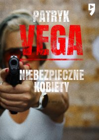 Niebezpieczne kobiety - Patryk Vega - ebook