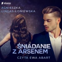 Śniadanie z Arsenem - Agnieszka Lingas-Łoniewska - audiobook