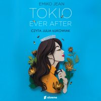 Tokio Ever After - Emiko Jean - audiobook