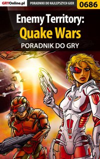 Enemy Territory: Quake Wars - poradnik do gry - Maciej Jałowiec - ebook