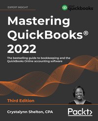 Mastering QuickBooks 2022 - Crystalynn Shelton - ebook