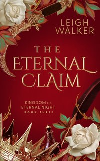 The Eternal Claim - Leigh Walker - ebook