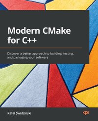 Modern CMake for C++ - Rafał Świdziński - ebook