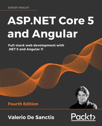 ASP.NET Core 5 and Angular - Valerio De Sanctis - ebook