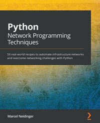 Python Network Programming Techniques - Marcel Neidinger - ebook