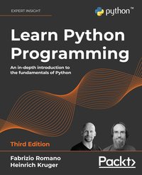 Learn Python Programming, 3rd edition - Fabrizio Romano - ebook