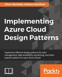 Implementing Azure Cloud Design Patterns - Oliver Michalski - ebook