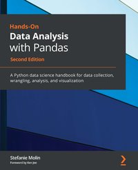 Hands-On Data Analysis with Pandas - Stefanie Molin - ebook