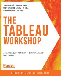 The Tableau Workshop - Sumit Gupta - ebook