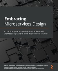 Embracing Microservices Design - Ovais Mehboob Ahmed Khan - ebook