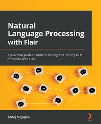 Natural Language Processing with Flair - Tadej Magajna - ebook