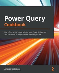 Power Query Cookbook - Andrea Janicijevic - ebook