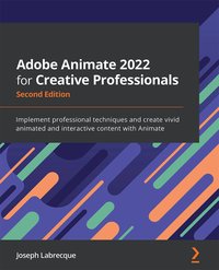 Adobe Animate 2022 for Creative Professionals - Joseph Labrecque - ebook