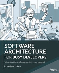 Software Architecture for Busy Developers - Stéphane Eyskens - ebook