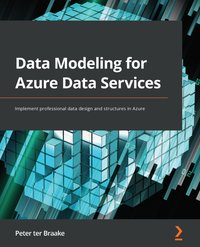 Data Modeling for Azure Data Services - Peter ter Braake - ebook