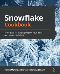 Snowflake Cookbook - Hamid Mahmood Qureshi - ebook