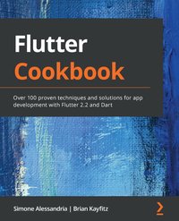 Flutter Cookbook - Simone Alessandria - ebook