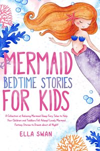 Mermaid Bedtime Stories For Kids - Ella Swan - ebook