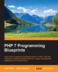 PHP 7 Programming Blueprints - Jose Palala - ebook