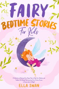 Fairy Bedtime Stories For Kids - Ella Swan - ebook
