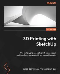 3D Printing with SketchUp. - Aaron Dietzen - ebook