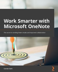 Work Smarter with Microsoft OneNote - Connie Clark - ebook