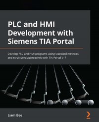 PLC and HMI Development with Siemens TIA Portal - Liam Bee - ebook